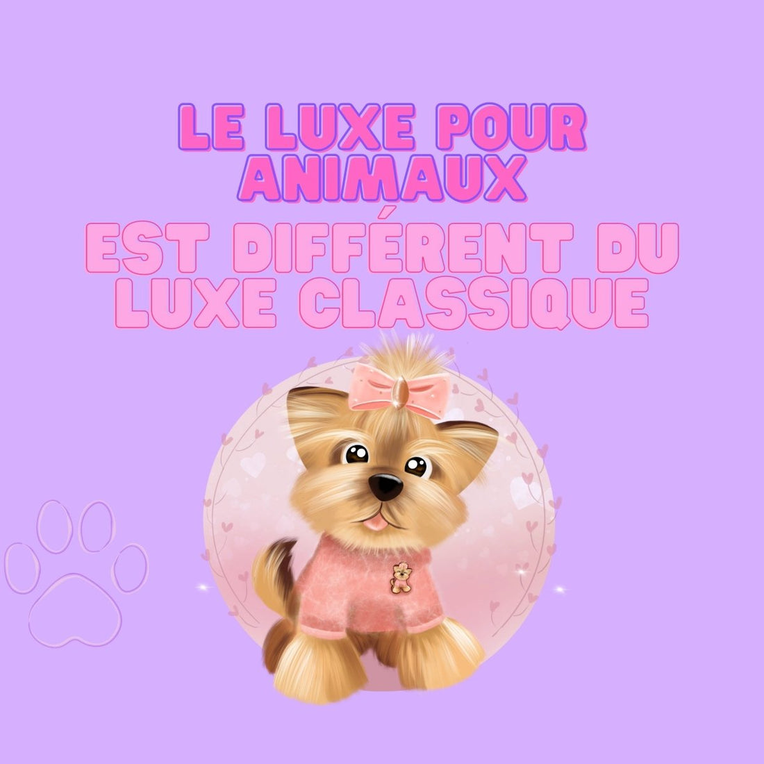 En quoi le luxe pour animaux est-il différent du luxe classique ? - melissafendrichcreations